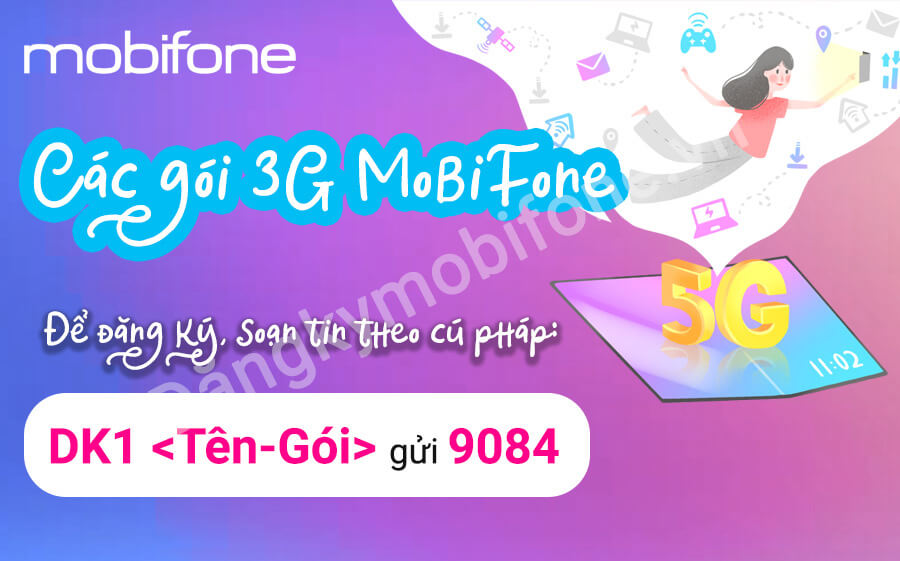 Tổng hợp các gói cước 3G Mobifone phổ biến - Đăng ký 4G Mobifone