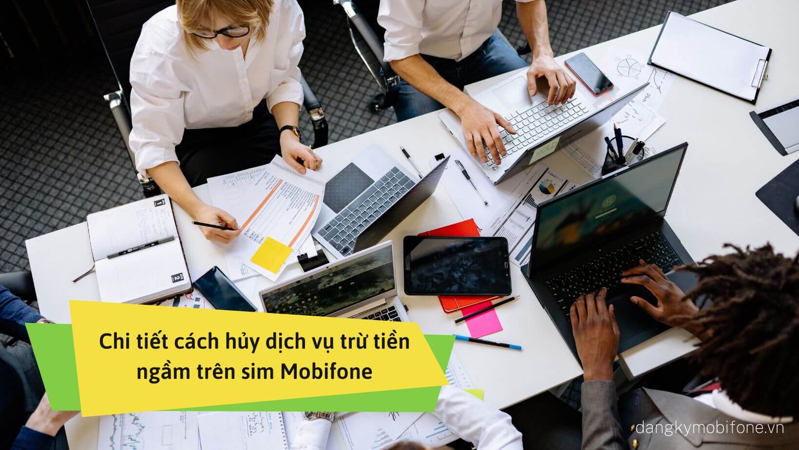 Chi tiết cách hủy dịch vụ trừ tiền ngầm trên sim Mobifone - Đăng ký 4G Mobifone