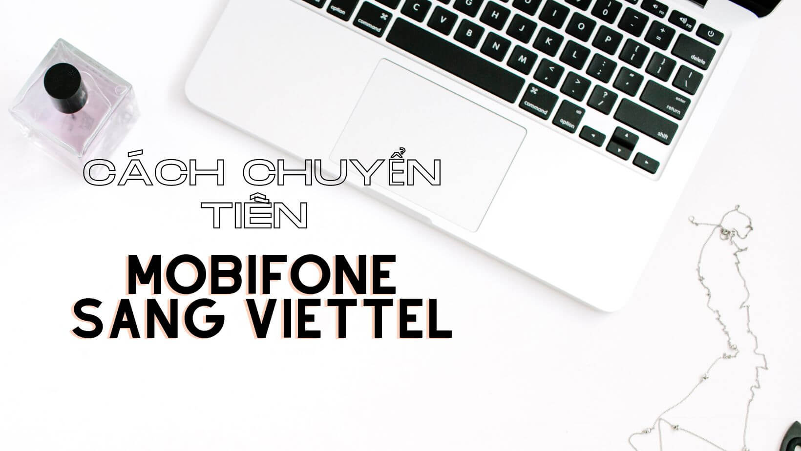 Thắc mắc: Có thể chuyển tiền Mobifone sang sim Viettel không? - Đăng ký ...